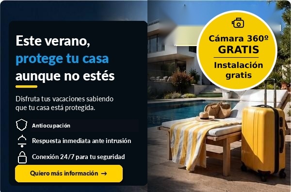 Este verano, protege tu casa aunque no estés. Quiero más información